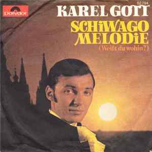 Karel Gott - Schiwago Melodie (Weißt Du Wohin?) mp3