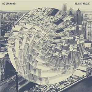 DJ Diamond - Flight Muzik mp3