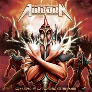 Airborn - Dark Future Rising mp3