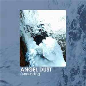 Angel Dust - Surrounding mp3