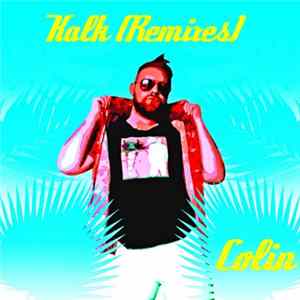 Colin - Kalk (Remixes) mp3