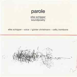 Elke Schipper - Parole - Soundpoetry mp3