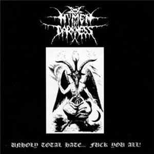 Hymen Of Darkness - Unholy Total Hate... Fuck You mp3