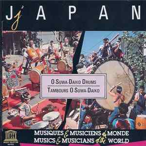 O-Suwa-Daiko Ensemble - Japan, O-Suwa-Daiko Drums mp3