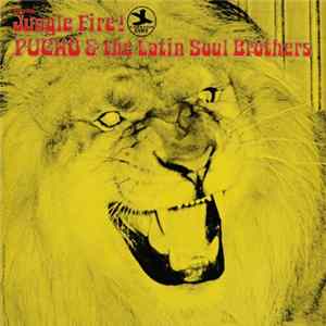 Pucho & The Latin Soul Brothers - Jungle Fire! mp3