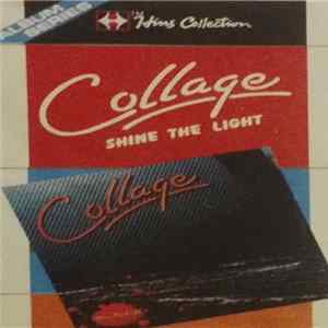 Collage - Shine The Light mp3