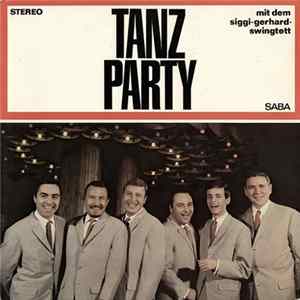 Das Siggi Gerhard-Swingtett - Tanzparty Mit Dem Siggi Gerhard-Swingtett mp3