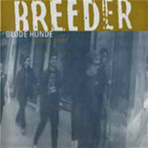 Bløde Hunde Blues Band - Breeder mp3