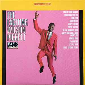 Wilson Pickett - The Exciting Wilson Pickett mp3