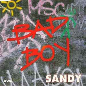 Sandy - Bad Boy mp3