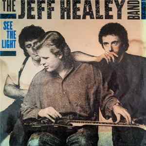 The Jeff Healey Band - See The Light mp3