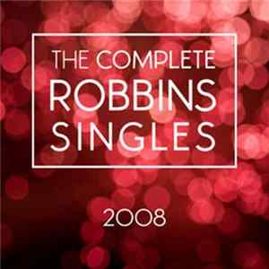 Various - The Complete Robbins Singles - 2008 mp3
