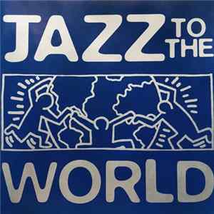 Various - Jazz To The World mp3