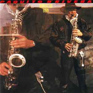 Paquito D'Rivera - Manhattan Burn mp3