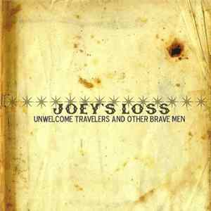 Joey's Loss - Unwelcome Travelers And Other Brave Men mp3