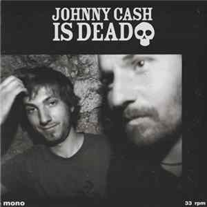 Johnny Cash Is Dead - Coolest Guy mp3