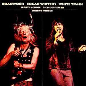 Edgar Winter's White Trash - Roadwork mp3