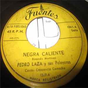 Pedro Laza Y Sus Pelayeros - Negra Caliente / Lucerito mp3