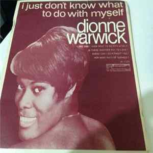 Dionne Warwick - I Just Don't Know What To Do With Myself mp3