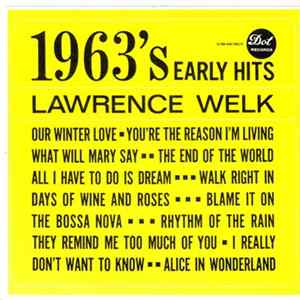 Lawrence Welk - 1963's Early Hits mp3