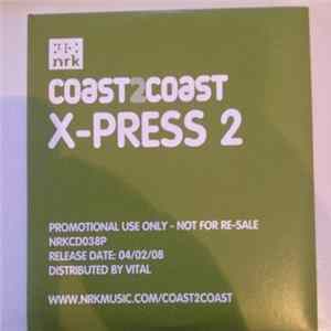 X-Press 2 - Coast 2 Coast mp3