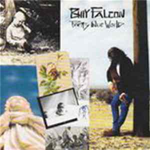 Billy Falcon - Pretty Blue World mp3