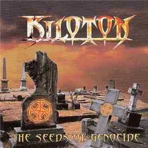 Kiloton - The Seeds Of Genocide mp3