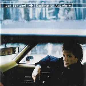 Jon Bon Jovi - Destination Anywhere mp3