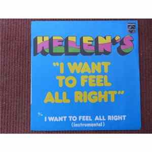 Helen's - I Want To Feel All Right mp3