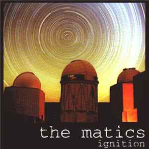 The Matics - Ignition mp3