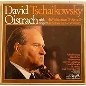 Tschaikowsky, David Oistrach - Violinkonzert D-dur Op. 35, Sinfonie Nr. 6 »Pathétique« mp3