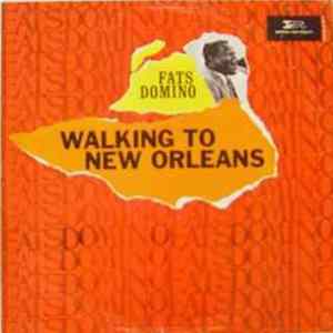 Fats Domino - Walking To New Orleans mp3