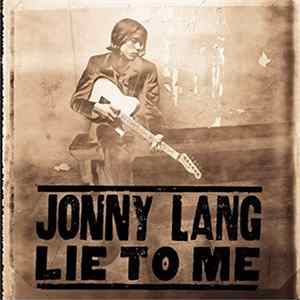 Jonny Lang - Lie To Me mp3