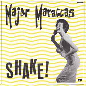 Major Maraccas - Shake! mp3