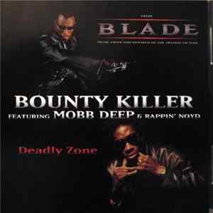 Bounty Killer Featuring Mobb Deep & Rappin' Noyd - Deadly Zone mp3