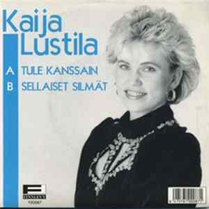 Kaija Lustila - Tule Kanssain mp3