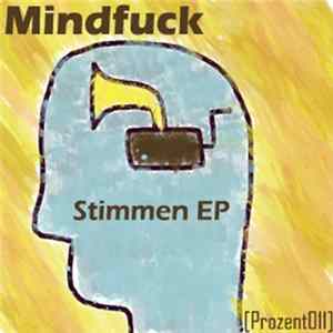 Mindfuck - Stimmen EP mp3