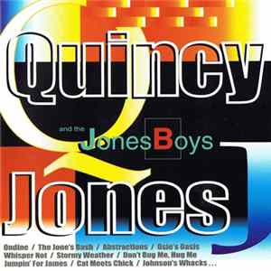 Quincy Jones And The Jones Boys - Quincy Jones And The Jones Boys mp3