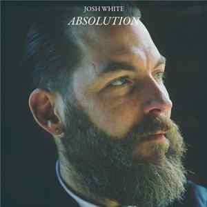 Josh White - Absolution mp3