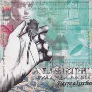 Nasmith - Fegyver A Kezedben mp3