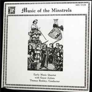 Early Music Quartet With Guest Artists / Thomas Binkley - Music Of The Minstrels mp3