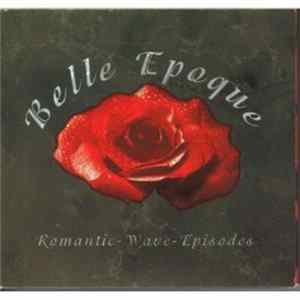 Various - Belle Epoque - Romantic Wave Episodes mp3
