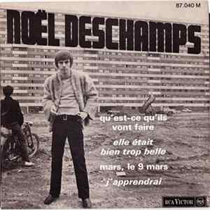 Noël Deschamps - Qu'Est Ce Qu'Ils Vont Faire mp3