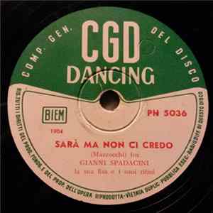 Gianni Spadacini - Sarà Ma Non Ci Credo / Femmina Di Lusso mp3
