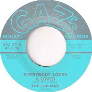 The Trojans - Everybody Loves A Lover mp3