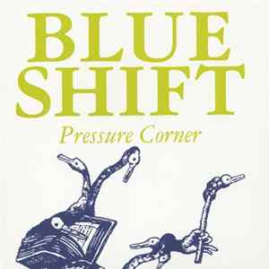 Blue Shift - Pressure Corner mp3