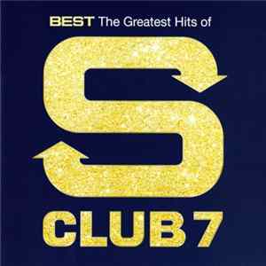 S Club 7 - Best: The Greatest Hits Of S Club 7 mp3