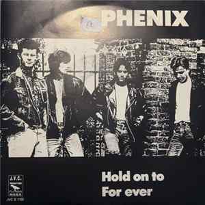 Phenix - Hold On To mp3