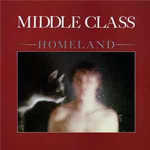 Middle Class - Homeland mp3