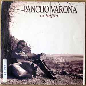 Pancho Varona - Tu Bufón mp3